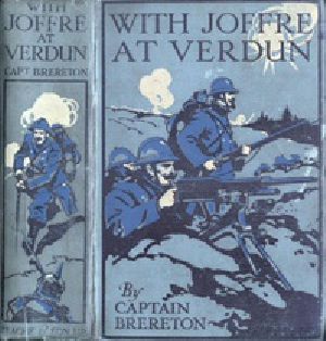 [Gutenberg 30791] • With Joffre at Verdun: A Story of the Western Front